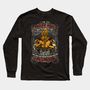 I Am A Paladin Master of Justice RPG MMORPG Long Sleeve T-Shirt